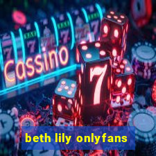 beth lily onlyfans